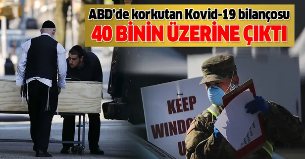 Son dakika: ABD'de Kovid-19'dan hayatını kaybedenlerin sayısı 40 bini aştı