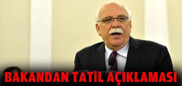 Bakandan tatil açıklaması