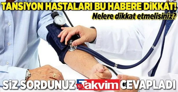 Tansiyon Hastalari Bu Habere Dikkat Takvim