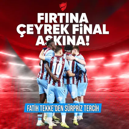 Trabzonspor çeyrek final aşkına
