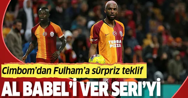 Al Babel’i ver Seri’yi! Galatasaray'dan Fulham'a sürpriz bir teklif