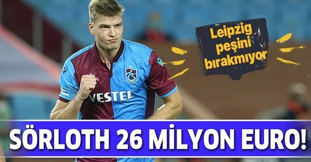 Alexander Sörloth 26 milyon euro