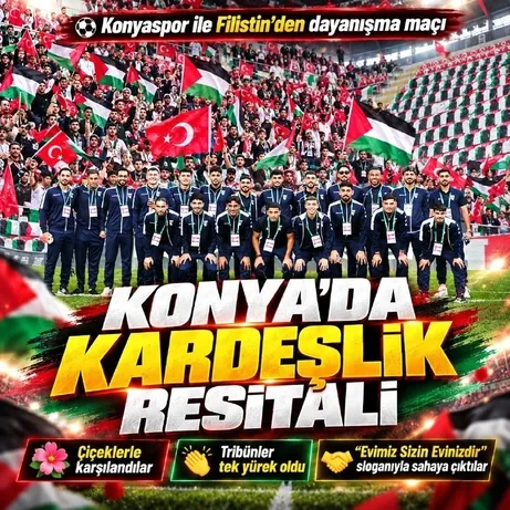 Filistin Günü’nde Konyaspor-Filistin maçı: Konya’da tribünler Filistin için tek yürek oldu