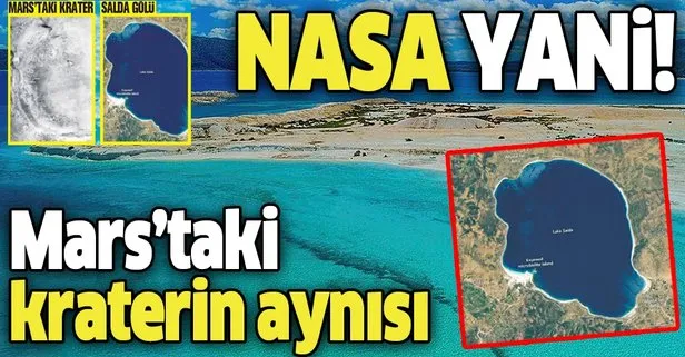 NASA, Salda Gölü’nün Mars’taki Jezero Krateri’nin aynısı olduğunu söyledi