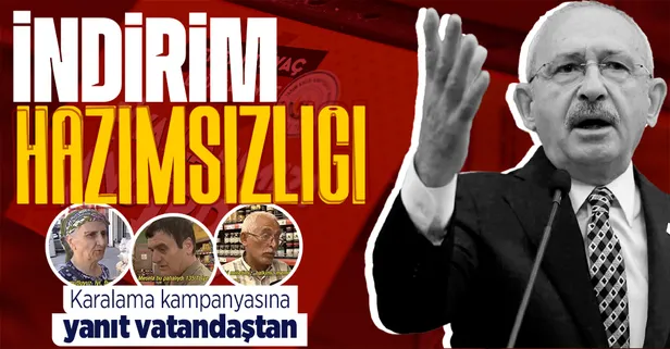 CHP'nin indirim hazımsızlığı! İndirim kampanyası karalamasına vatandaş yanıt verdi! İşte Kemal Kılıçdaroğlu'nun iddiası ve gerçekler