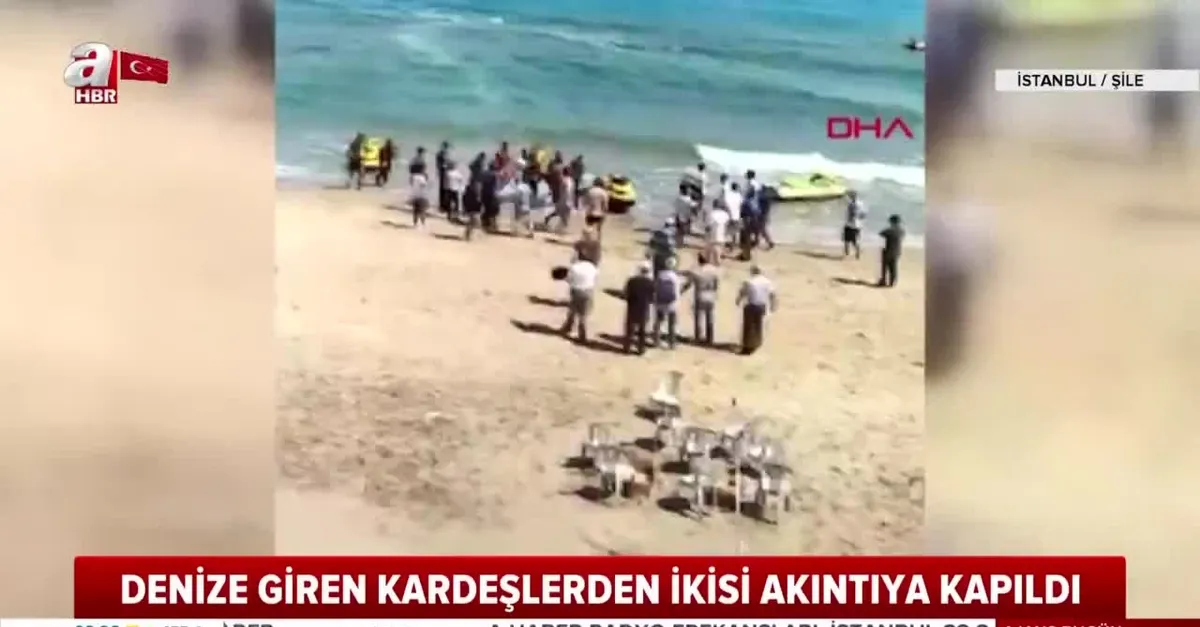 Şile'de denize giren iki kardeş boğuldu!