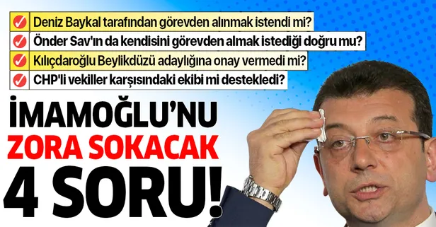 Ekrem İmamoğlu'nu zora sokacak 4 soru