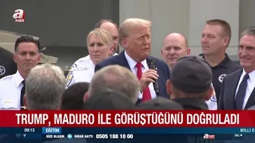 Trump Maduro ile görüştüğünü doğruladı!