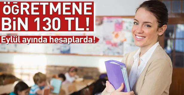 Öğretmenlere bin 130 TL