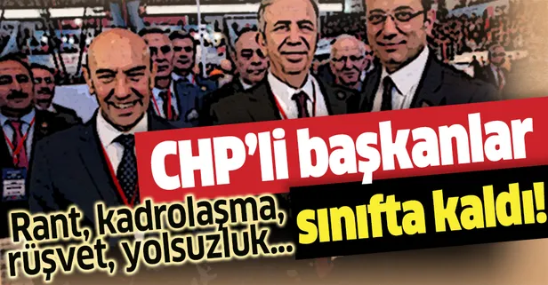 CHP'li belediyeler sınıfta kaldı! Kadrolaşma, rant, rüşvet, işçi kıyımı...