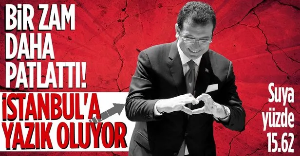 chp li ibb suya yine zam yapti yuzde 15 62 takvim