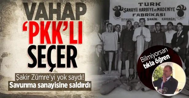 Mersin Büyükşehir Belediyesi'ni PKK kampına çeviren CHP'li Vahap Seçer'in Türkiye Yüzyılı hazımsızlığı! Savunma sanayisini hedef aldı