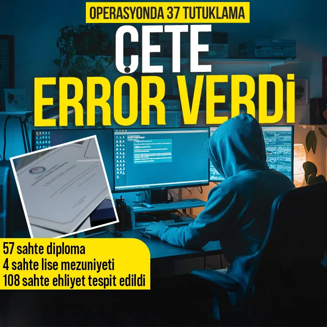 Sahte diploma çetesine operasyon: 37 tutuklama 150 adli kontrol | Bakan Yerlikaya duyurdu: 57 adet sahte diploma 4 adet sahte lise mezuniyeti tespit edilmiştir