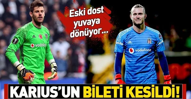 Beşiktaş’ı FIFA’ya şikayet eden Karius gözden düştü! Karius gidiyor Fabri geliyor...