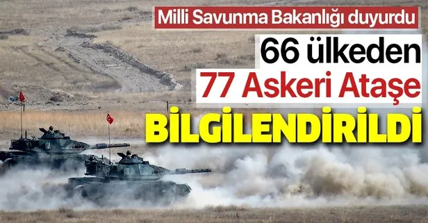 MSB açıkladı: 77 Askeri Ataşe bilgilendirildi
