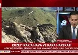 İşte Pençe harekatından ilk fotoğraflar