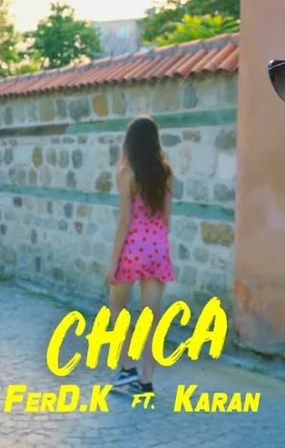 FerD.K ve Karan Almanya'dan Türkiye'ye İspanyol ateşi 'Chica' ile seslendi