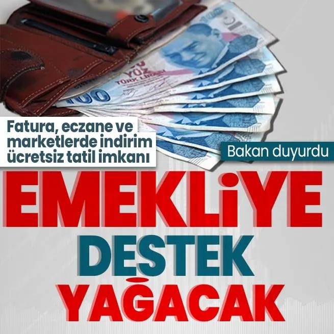 Emeklilere destek yağacak!  Bakan Vedat Işıkhan duyurdu: Fatura, eczane ve marketlerde indirim, ücretsiz tatil imkanı