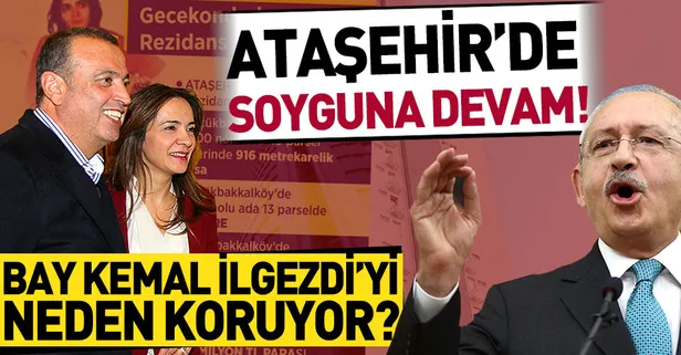 Ataşehir'de Battal İlgezdi skandalı! CHP 'soyguna devam' dedi!