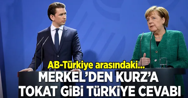 Merkel'den Kurz'a tokat gibi sözler