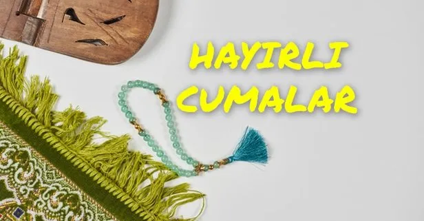 11 Haziran Cuma mesajları! Dualı, anlamlı, birbirinden güzel Cuma mesajları ve resimli sözleri!