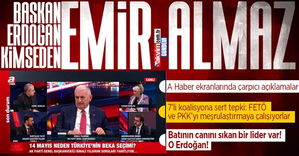 AK Parti Genel Başkanvekili Binali Yıldırım, A Haber'de açıklamalarda bulundu
