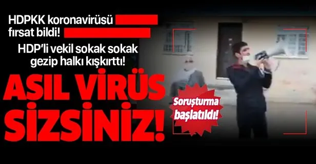 HDPKK koronavirüsü fırsat bildi! Sokak sokak gezerek...