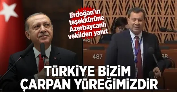 Erdoğanın teşekkürüne Azerbaycanlı vekilden yanıt geldi