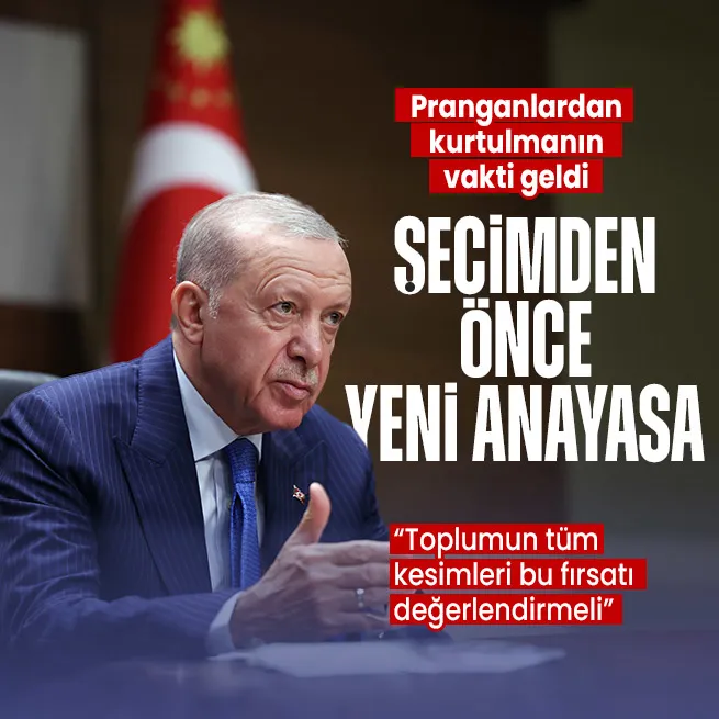 Başkan Erdoğandan seçimden önce yeni anayasa vurgusu: Toplumun tüm kesimleri bir fırsat değerlendirmeli