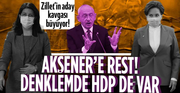 Millet İttifakı'nda HDP krizi büyüyor! CHP'den İyi Parti'ye 'aday' resti
