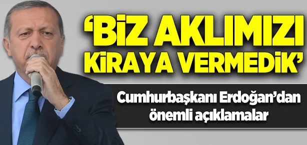 ’Bizi irademizi kiraya vermedik’