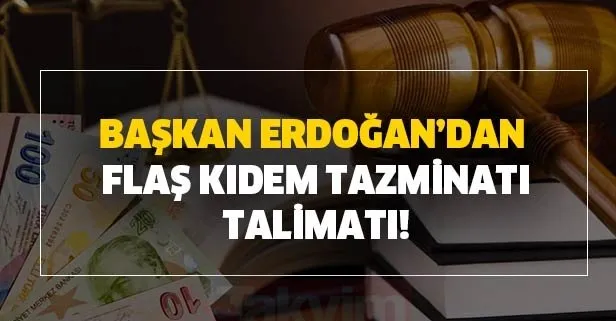 Milyonlar bekliyordu! Başkan Erdoğan’dan kıdem tazminatı ve part-time çalışma için flaş talimat!