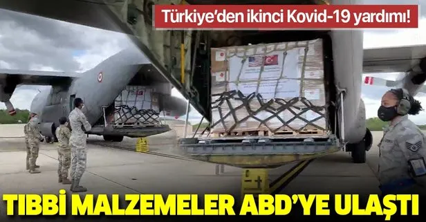 Türkiye'den ikinci tıbbi yardım ABD'ye ulaştı