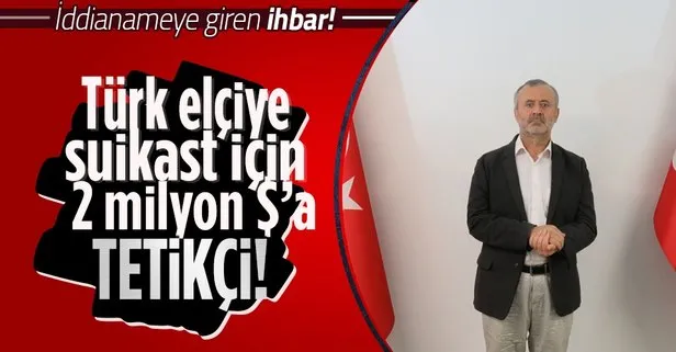 Türk elçiyi öldürmek için 2 milyon dolara tetikçi tuttu! FETÖ’cü Orhan İnandı’nın iddianamesinde dikkat çeken detay