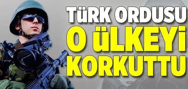 Türk ordusu Rumları korkuttu