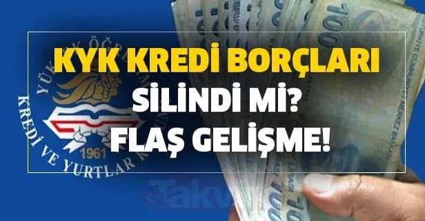 Kyk Borclarinin Son Dakika Silinmesi Icin Flas Gelisme Kyk Kredi Borclari Silindi Mi Kyk Borclari Ertelendi Mi Takvim
