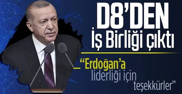 Son dakika: Başkan Erdoğan’dan D-8 Teşkilatı 10. Zirve Toplantısı’nda kritik açıklamalar! 10 yıllık yol haritası kabul edildi