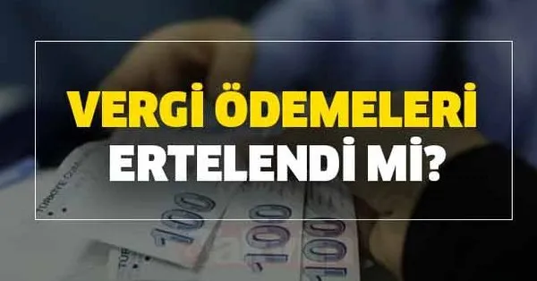 mayis ayinda bu ay emlak vergisi odenecek mi vergi odemeleri ertelendi mi odemeler ertelendi mi takvim