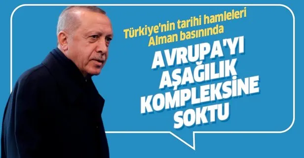 Türkiye’nin tarihi Doğu Akdeniz hamlesi Alman basınında: Erdoğan Avrupa’yı aşağılık kompleksine soktu