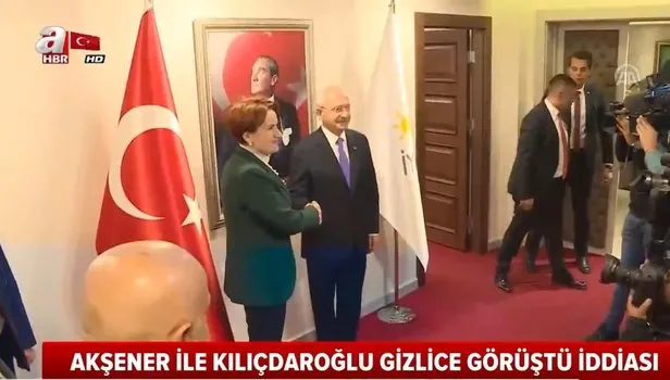 Kılıçdaroğlu ile Akşener arasındaki gizli görüşmenin perde arkasında ne var?