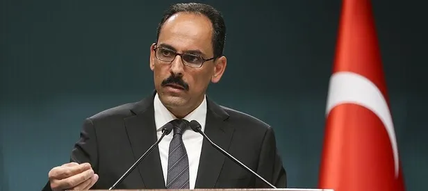 Kalın: Avrupa demokrasisi için kara bir gün