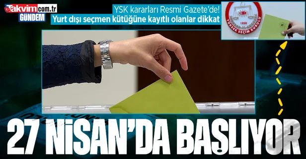 Oy kullanılacak gümrük kapılarına ilişkin YSK kararı Resmi Gazete'de yayımlandı