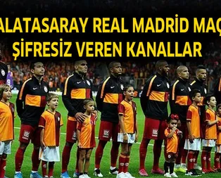 Real Madrid Galatasaray maçı şifresiz veren kanallar