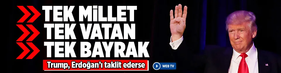 Trump, tek vatan tek devlet vurgusu yaptı!