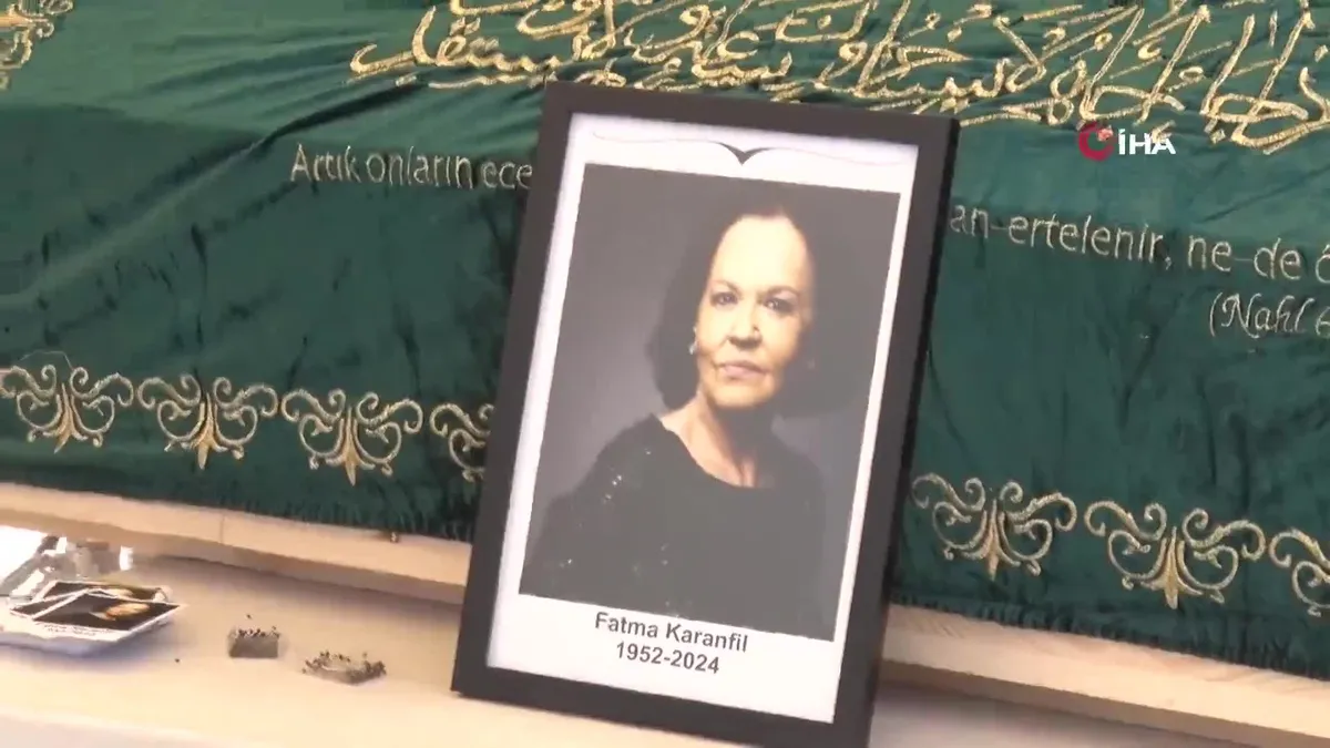 Ünlü sanatçı Fatma Karanfil son yolculuğuna uğurlandı!