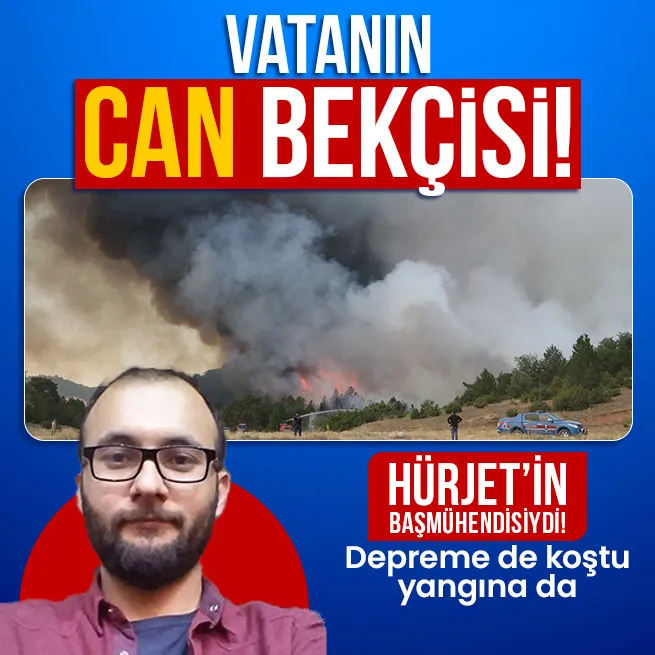 Eskişehirdeki orman yangınında şehit olan AKUT gönüllüsü Muharrem Can TUSAŞta mühendismiş!