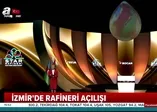 SOCAR Star Rafinerisi'nin açılış töreni