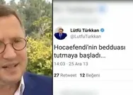 Lütfü Türkkanda FETÖ avukatlığından sapıklığa her yol var! İşte geçmişini ifşa eden o tweetler