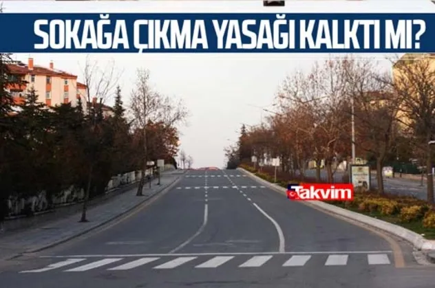 Sokağa çıkma yasağı kalktı mı? Hafta içi ve hafta sonu sokağa çıkma kısıtlaması hangi illerde?