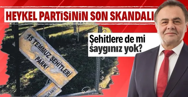 SON DAKİKA: CHP’li belediyeden 15 Temmuz şehitlerine saygısızlık! Anıt bakımsızlıktan dökülüyor